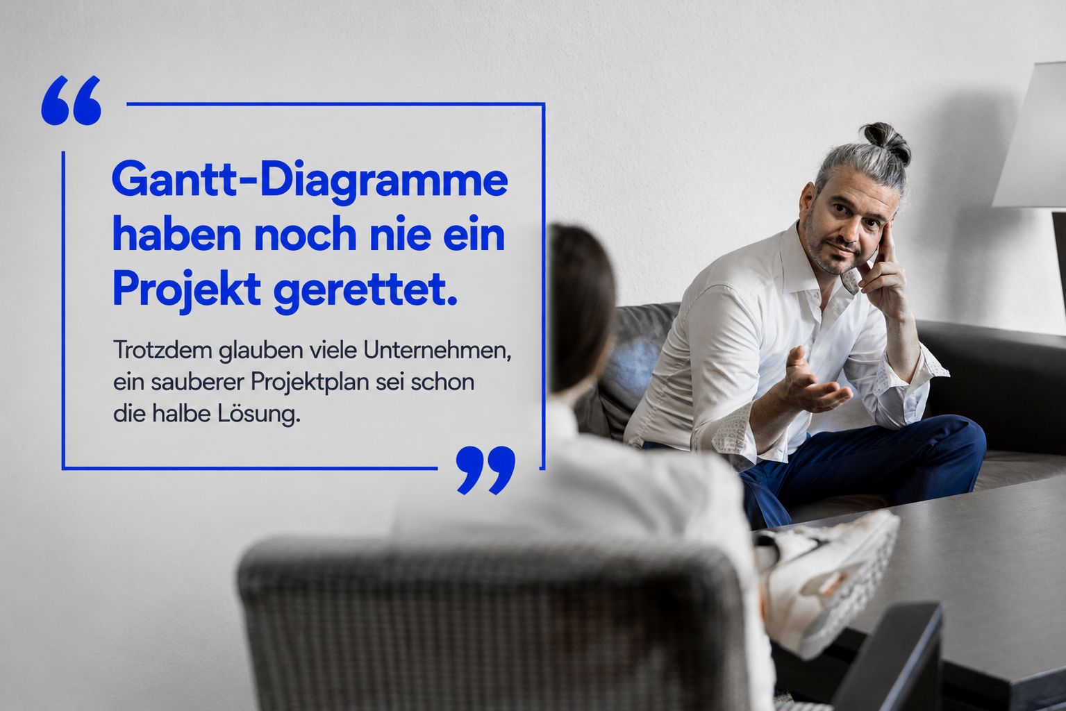 Donato Blandolino im Gespräch mit Zitat: Gantt-Diagramme haben noch nie ein Projekt gerettet.