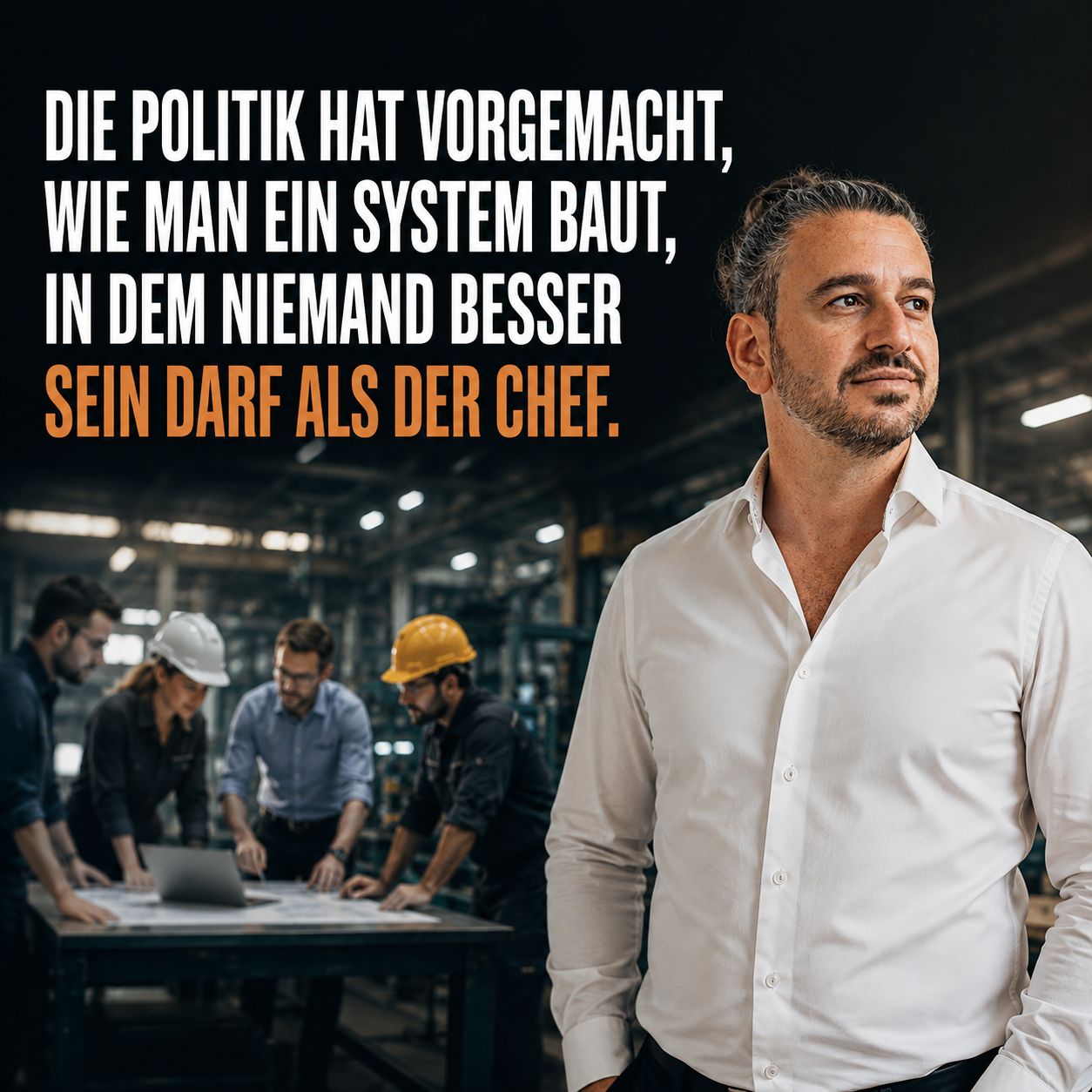 A manager on a factory floor, with a team at a meeting table in the background, alongside the statement: In some systems, no one is allowed to be better than the boss.